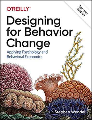 Designing For Behavior Change Applying Psychology And Behavioral Economics 2Nd