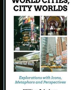 World Cities City Worlds Explorations With Icons Metaphors And Perspectives