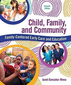 Child Family And Community Family Centered Early Care And Education 7Th