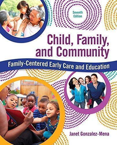 Child Family And Community Family Centered Early Care And Education 7Th