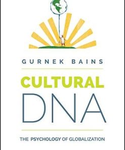 Cultural Dna The Psychology Of Globalization