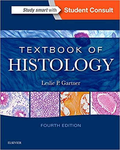 Textbook of Histology 4th by Leslie P Gartner