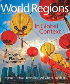 World Regions In Global Context Peoples Places And Environments 6Th