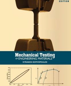 Mechanical Testing Of Engineering Materials 2Nd