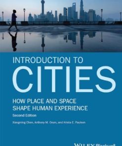 Introduction To Cities How Place And Space Shape Human Experience 2Nd