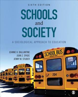 Schools And Society A Sociological Approach To Education 6Th