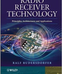 Radio Receiver Technology Principles Architectures And Applications