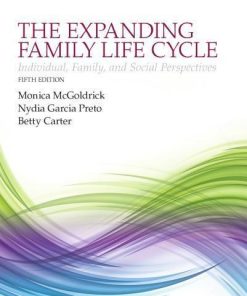 The Expanding Family Life Cycle Individual Family And Social Perspectives