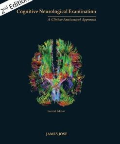 Cognitive Neurological Examination A Clinico Anatomical Approach 2Nd