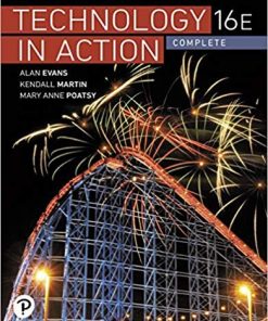 Technology In Action Complete 16th by Alan Evans