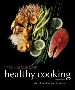 Techniques of Healthy Cooking 4th 4E Culinary Institute
