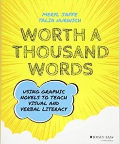 Worth A Thousand Words Using Graphic Novels To Teach Visual And Verbal Literacy