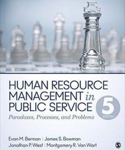 Human Resource Management In Public Service Paradoxes Processes And Problems 5Th