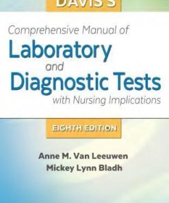 Daviss Comprehensive Manual Of Laboratory And Diagnostic Tests With Nursing Implications