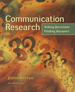 Communication Research Asking Questions Finding Answers 4Th