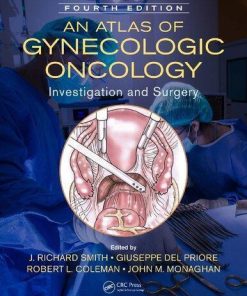 An Atlas Of Gynecologic Oncology Investigation And Surgery 4Th