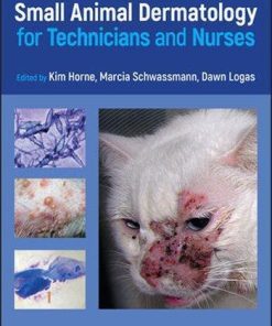Small Animal Dermatology For Technicians And Nurses