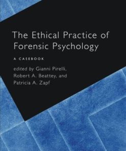 The Ethical Practice Of Forensic Psychology A Casebook