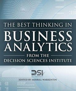 The Best Thinking In Business Analytics From The Decision Sciences Institute
