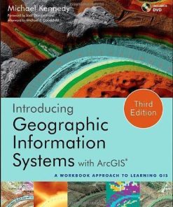 Introducing Geographic Information Systems With Arcgis A Workbook Approach To Learning Gis 3Rd