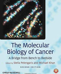 The Molecular Biology Of Cancer A Bridge From Bench To Bedside 2Nd