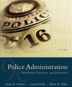Police Administration Structures Processes And Behavior 9Th