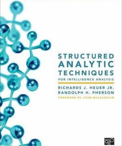 Structured Analytic Techniques For Intelligence Analysis 2Nd