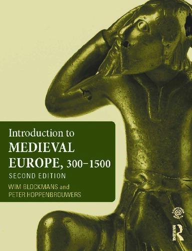 Introduction To Medieval Europe 300 1500 2Nd