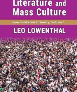 Communication In Society Volume 1 Literature And Mass Culture Volume 1