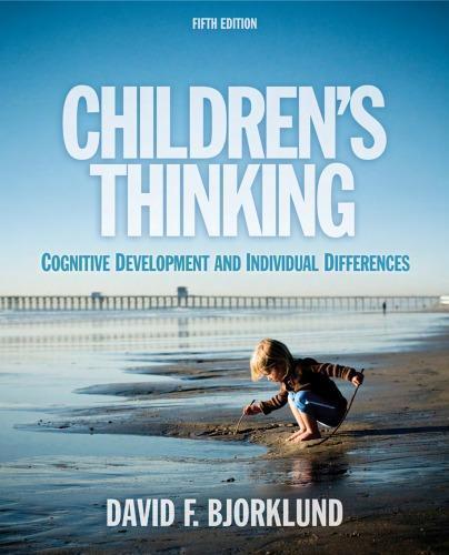 Childrens Thinking Cognitive Development And Individual Differences 5Th