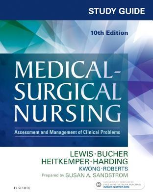 Study Guide For Medical Surgical Nursing Assessment And Management Of Clinical Problems 10Th