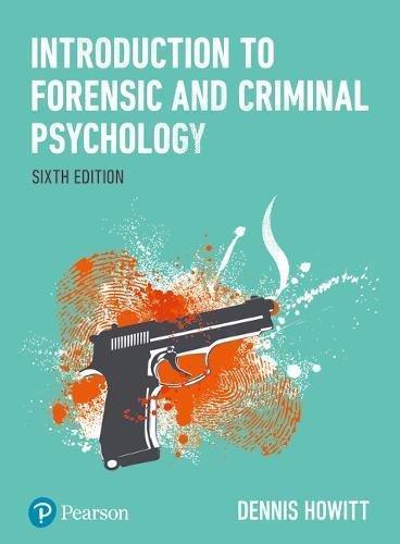 Introduction To Forensic And Criminal Psychology 6Th