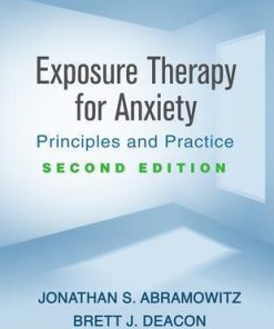 Exposure Therapy For Anxiety Second Principles And Practice 2Nd