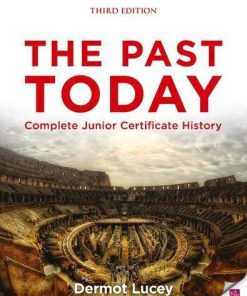 The Past Today Complete Junior Certificate History 3Rd
