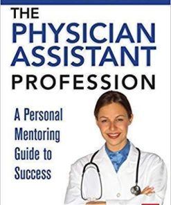The Ultimate Guide To The Physician Assistant Profession