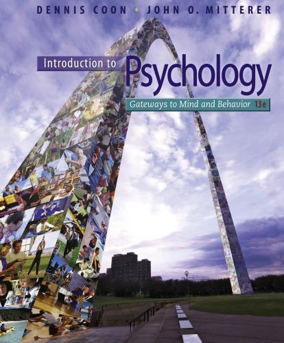 Introduction To Psychology Gateways To Mind And Behavior 13Th