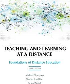 Teaching and Learning at a Distance 6th 6E
