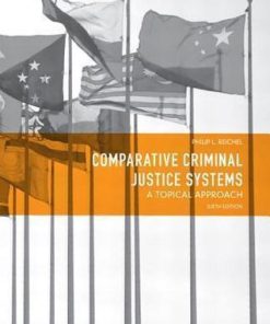 Comparative Criminal Justice Systems A Topical Approach 6Th