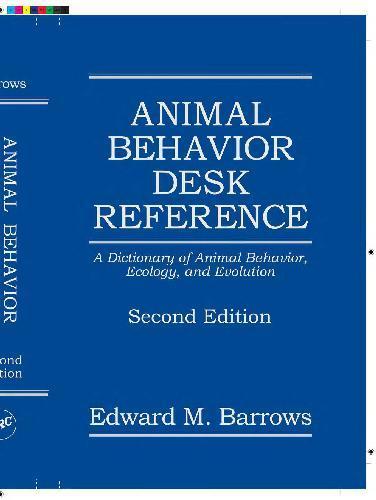 Animal Behavior Desk Reference A Dictionary Of Animal Behavior Ecology Evolution 2Nd