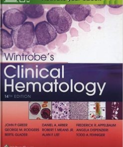 Wintrobes Clinical Hematology 14Th