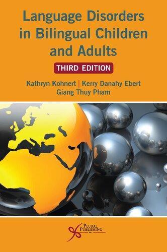 Language Disorders In Bilingual Children And Adults 3Rd