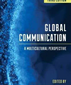 Global Communication A Multicultural Perspective 3Rd