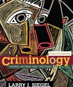 Criminology Theories Patterns And Typologies 12Th