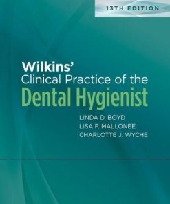 Wilkins Clinical Practice Of The Dental Hygienist 13Th
