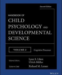 Handbook Of Child Psychology And Developmental Science Vol 2 Cognitive Processes