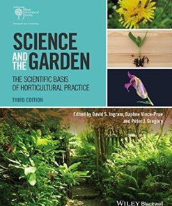 Science And The Garden The Scientific Basis Of Horticultural Practice 3Rd