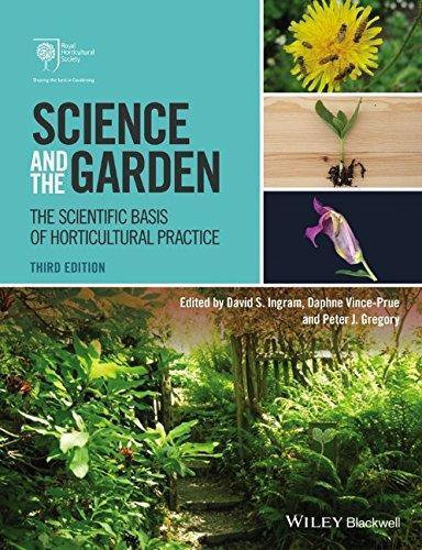 Science And The Garden The Scientific Basis Of Horticultural Practice 3Rd