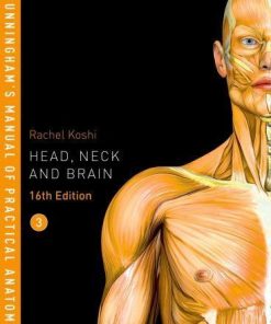 Cunninghams Manual Of Practical Anatomy Volume 3 Head Neck And Brain 16Th