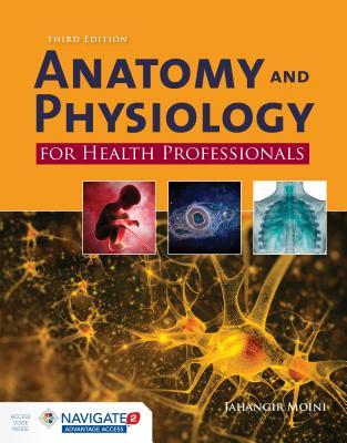 Anatomy And Physiology For Health Professionals 3Rd