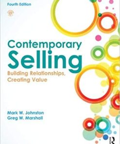 Contemporary Selling Building Relationships Creating Value 4Th